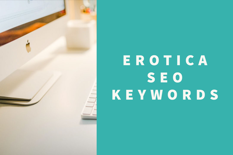 featured image thumbnail for post Erotica SEO Keywords